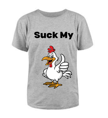 Suck My... t-shirt