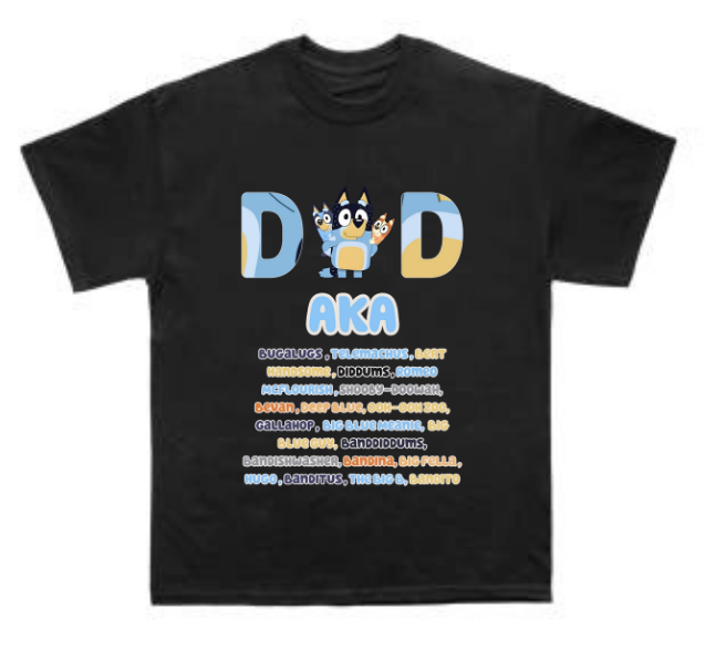 Dad AKA Bluey T Shirt