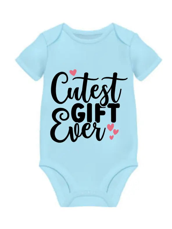 Cutest Gift Ever onesie