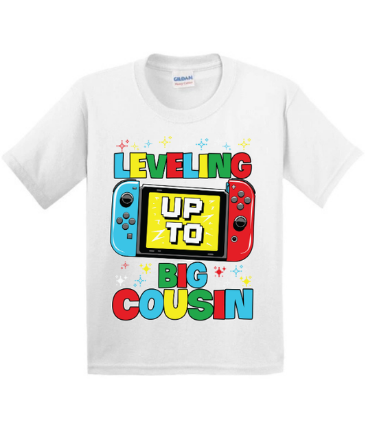 Leveling Up to Big Cousin t-shirt