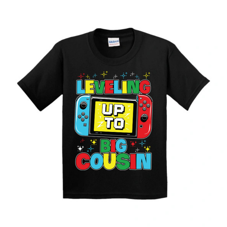 Leveling Up to Big Cousin t-shirt