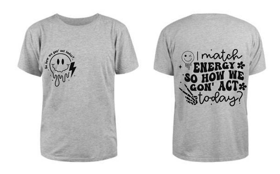 I match energy T Shirt