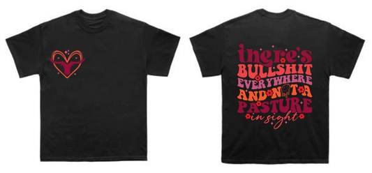 Theres bullshit T Shirt