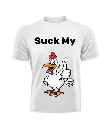 Suck My... t-shirt
