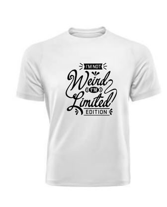 I'm Not Weird, I'm Limited Edition t-shirt