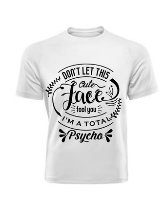 I'm a Total Psycho t-shirt