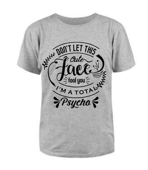 I'm a Total Psycho t-shirt