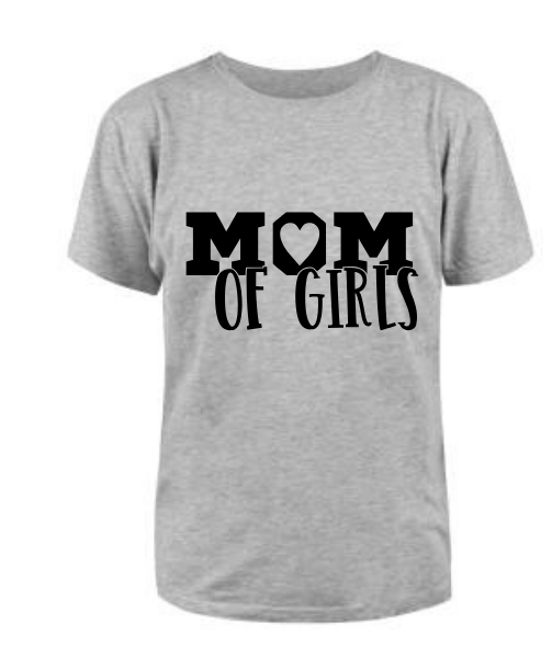Mom Of Girls T shirt