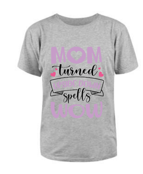 Mom Upside Down Spells WOW T Shirt