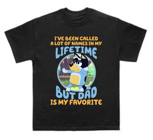 I've been called Alot in my life Bluey T Shirt