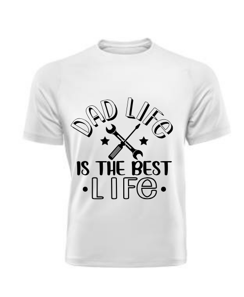 Dad life is the best life T Shirt