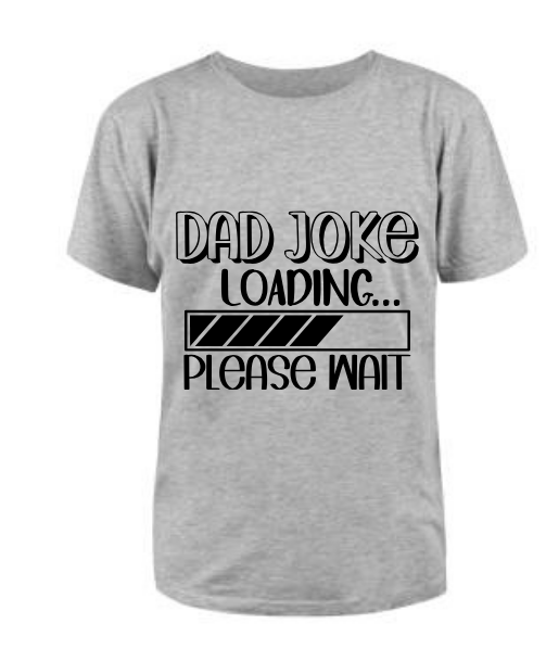 Dad joke T Shirt