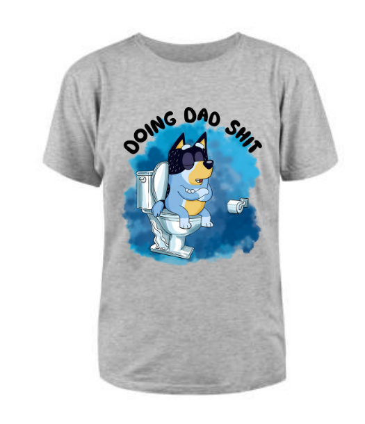 Doing dad Shit T Shirt