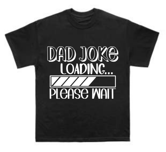 Dad joke T Shirt