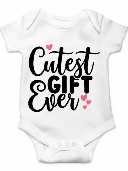 Cutest Gift Ever onesie