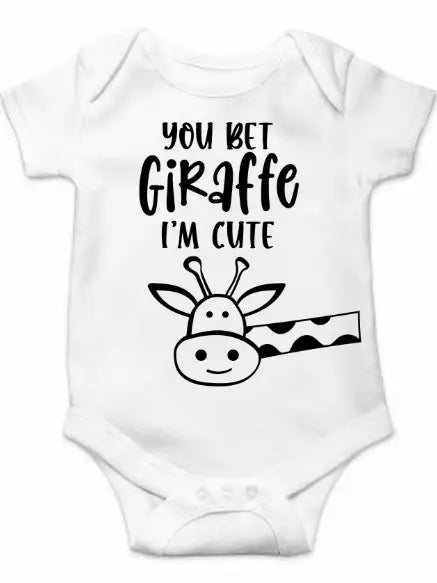 You bet your Giraffe i'm cute onesie