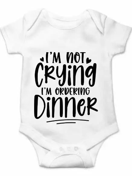 Im not crying im ordering dinner onesie